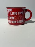 Tazzina Il mio tipo è più hot del mio caffè